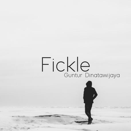 Fickle